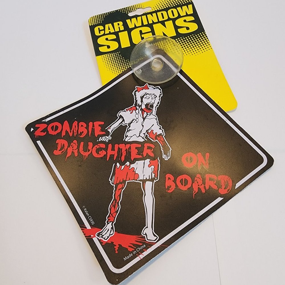 Plastic Car Window Sign - Zombie Daughter on Board